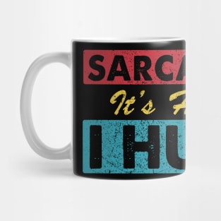 Sarcasm It's How I Hug Sarcastic Funny Gift For Men Women Mug